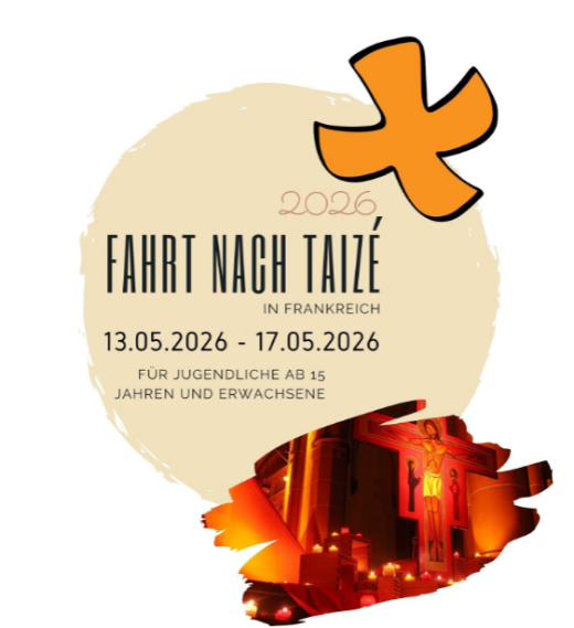 Flyer Fahrt nach Taizé  vom 13.05.-17.05.26